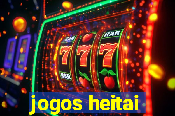 jogos heitai